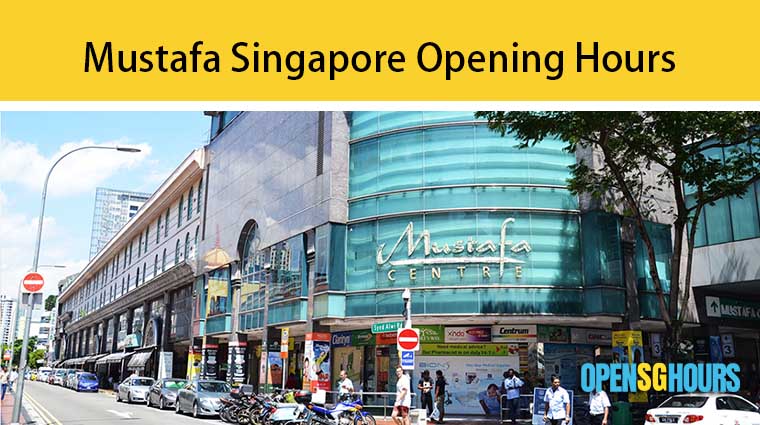 Mustafa Singapore Opening Hours